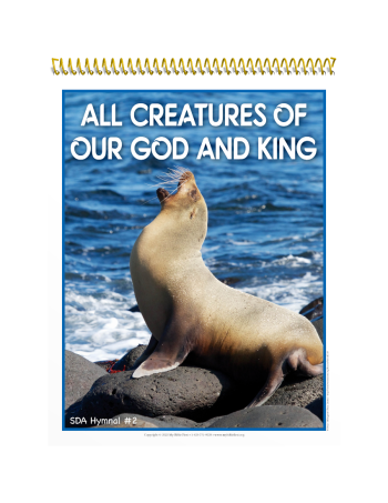 Visualized Song Book: All Creatures of Our God and King