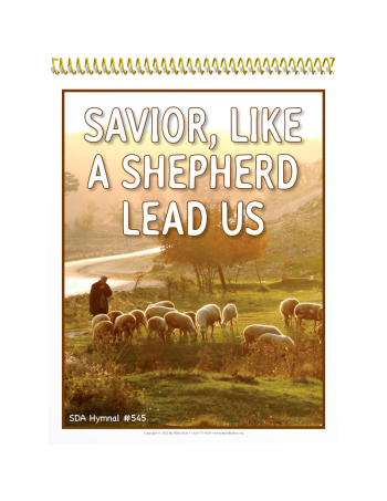 Visualized Song Book: Savior, Like a Shepherd Lead Us