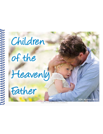 Visualized Song Book: Children of the Heavenly Father