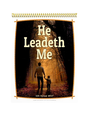 Visualized Song Book: He Leadeth Me