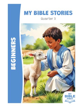 Beginners Bible Lessons Quarter 3
