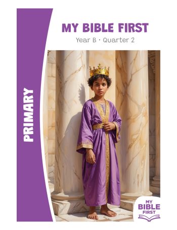 Primary Bible Lessons Year B Quarter 2